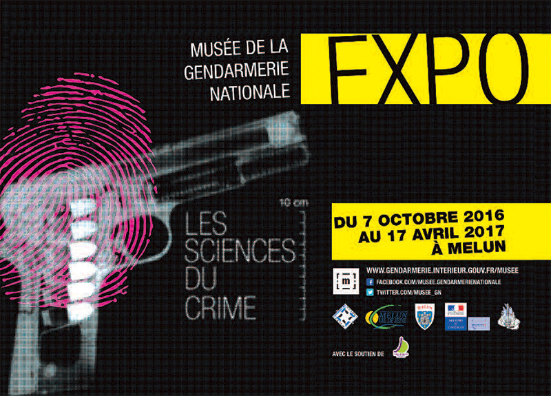 Les Sciences du Crime, Musée de la Gendarmerie nationale, affiche de l'exposition. © MGN