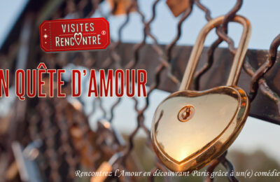 Visite "En Quête d’Amour", La Fabrique à Spectacles