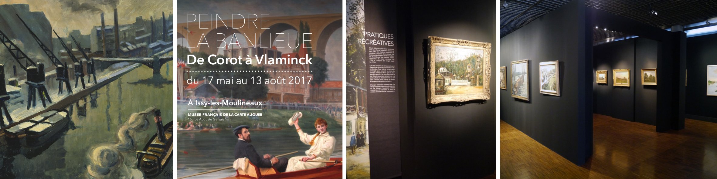 "Peindre la banlieue. De Corot à Vlaminck", exposition du 17 mai au 13 août 2017, Musée Français de la Carte à Jouer, Issy-les-Moulineaux. ©Agence Point de Fuite